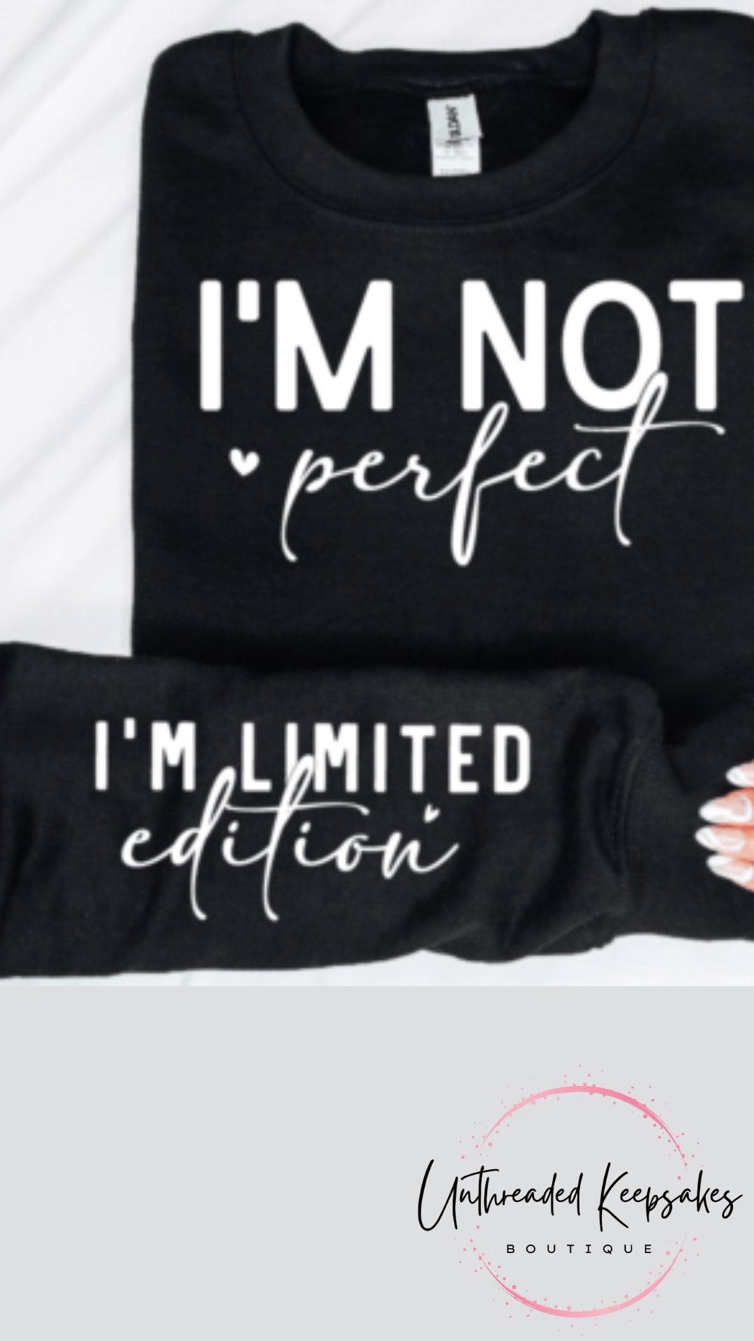 Im Not Perfect I'm Limited Edition Cute Simple Graphic Crewneck