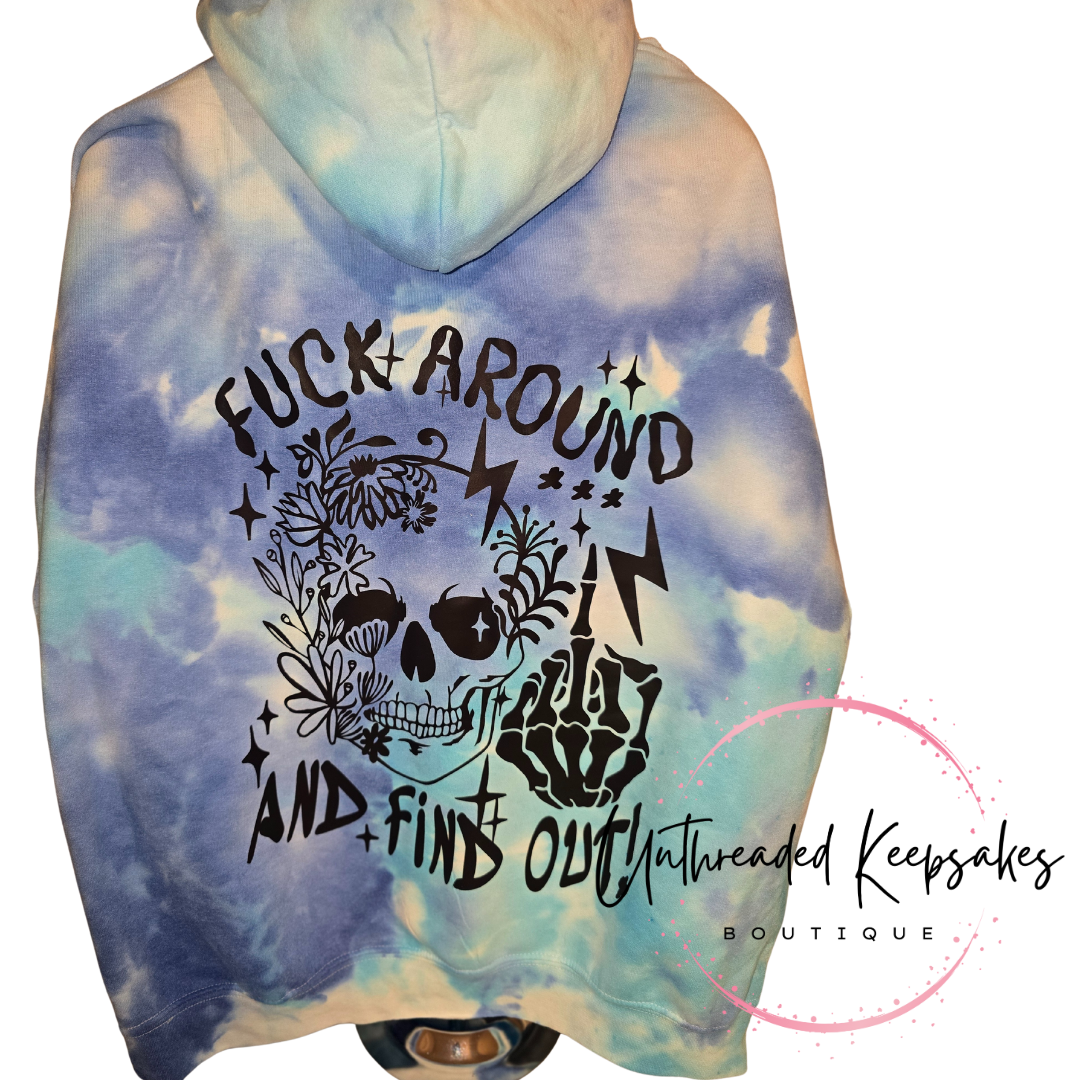 F Around and Find Out Blue Ice Dyed Hoodie