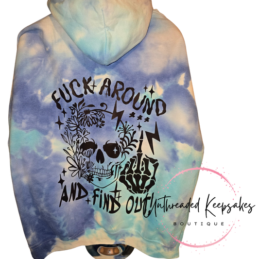 F Around and Find Out Blue Ice Dyed Hoodie