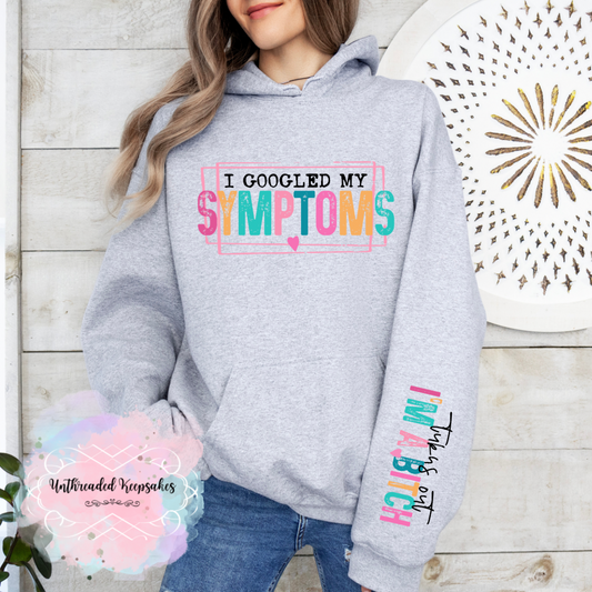 My Symptoms Funny Graphic Hoodie