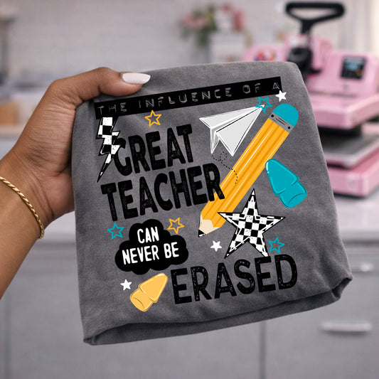 Great Teacher Can Never Be Erased Pencil Graphic Tee