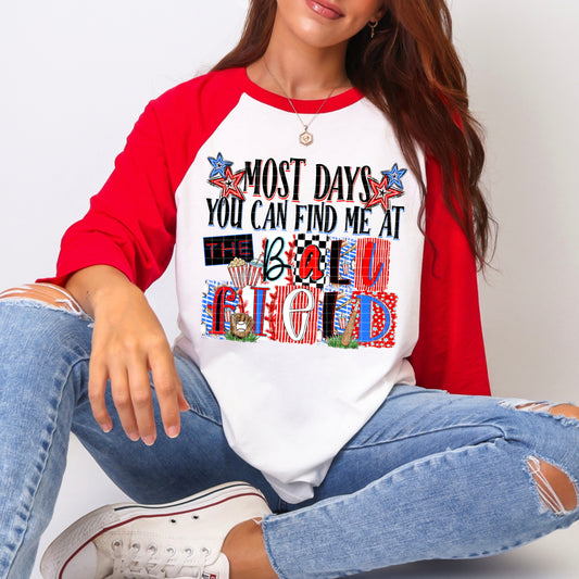 Most Days You Can Find Me at the Ball Field Raglan Tee | Baseball Mom Shirt | Softball Mom Tee | Game Day Baseball Shirt | Sports Mom Graphic Tee