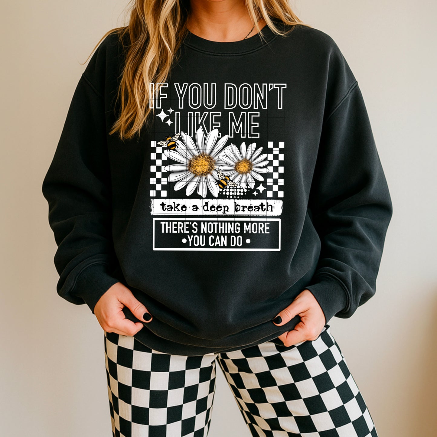 Dont Like me  Graphic Crewneck