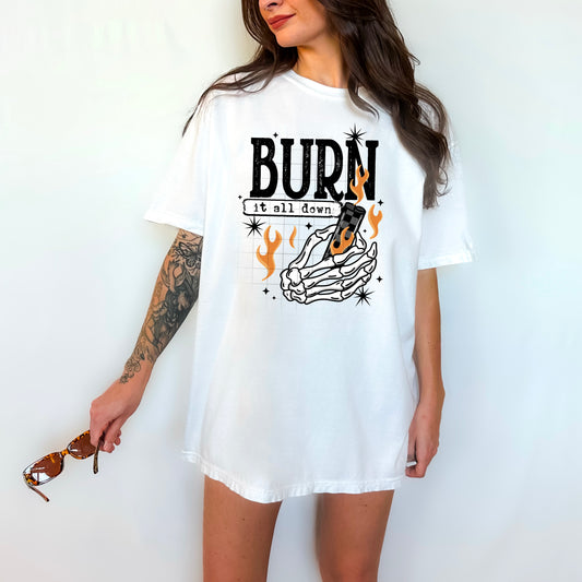 Burn It All Down Graphic Tee – Edgy Skeleton Hand Fire Shirt