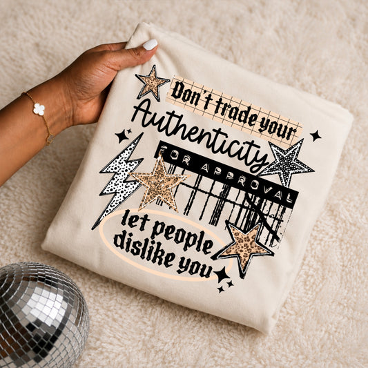 Don't Trade Your Authenticity for Approval Shirt | Inspirational Quote T-Shirt | Positive Mindset Graphic Tee | Mental Health Awareness Shirt | Motivational Unisex Tee ✨🖤