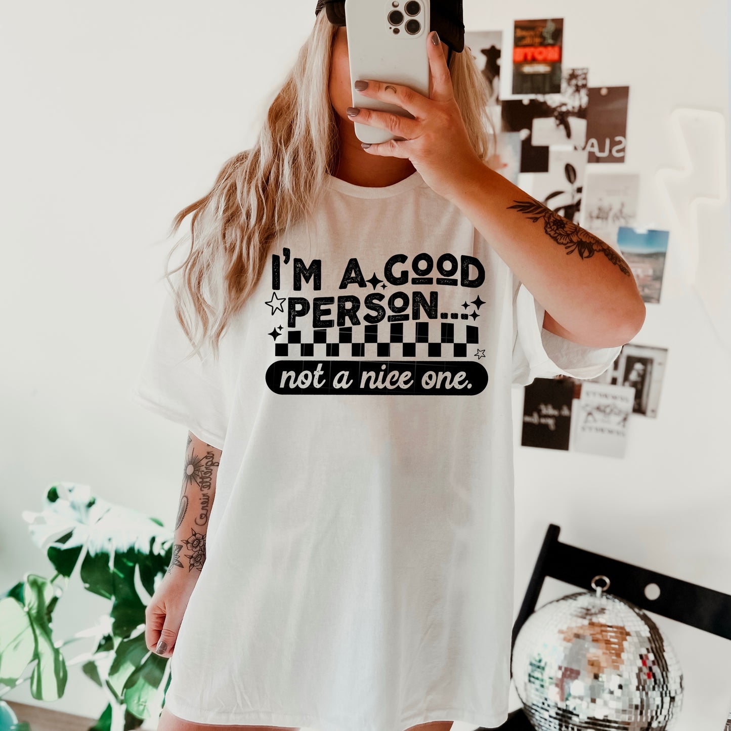 ✨ I’m a Good Person… Just Not a Nice One Tee ✨