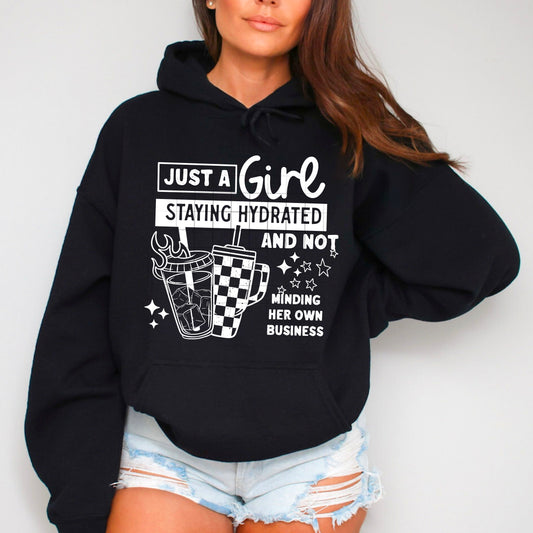 💧✨ Just a Girl Staying Hydrated Hoodie 😎🌟