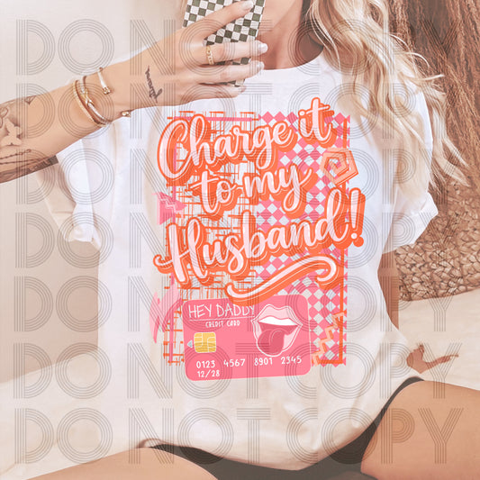 Charged It to My Husband's Card Graphic T-Shirt | Funny Wife Tee | Sarcastic Marriage Unisex Shirt | Shopping Humor Apparel