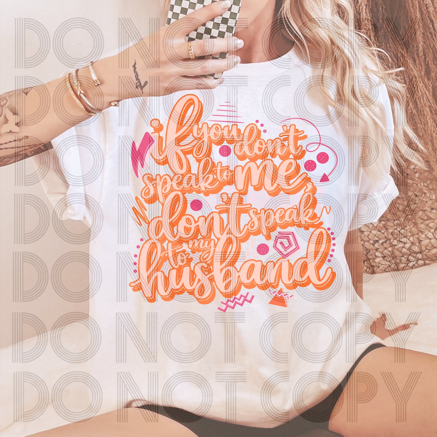 If You Don't Speak to Me, Don't Speak to My Husband Graphic T-Shirt | Funny Sarcastic Wife Tee | Trendy Unisex Shirt | Humorous Marriage Apparel