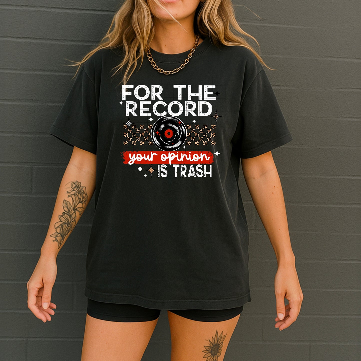 For The Record 🎵✨ Your Opinion Is Trash 😌 Graphic Tee