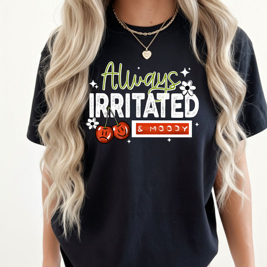 Always Irritated & Moody Graphic T-Shirt | Funny Sarcastic Cherry Tee | Retro Unisex Shirt 🍒✨