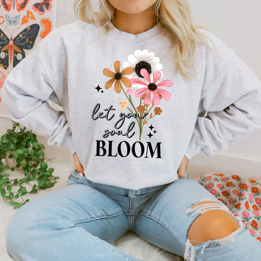 Let Your Soul Bloom Sweatshirt | Floral Inspirational Crewneck | Motivational Flower Sweatshirt | Positive Quote Pullover | Botanical Graphic Sweatshirt | Uplifting Gift for Her 🌸✨🌼