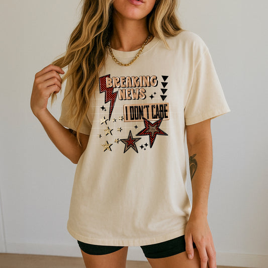 Breaking News I Don’t Care Shirt – Funny Sarcastic Graphic Tee