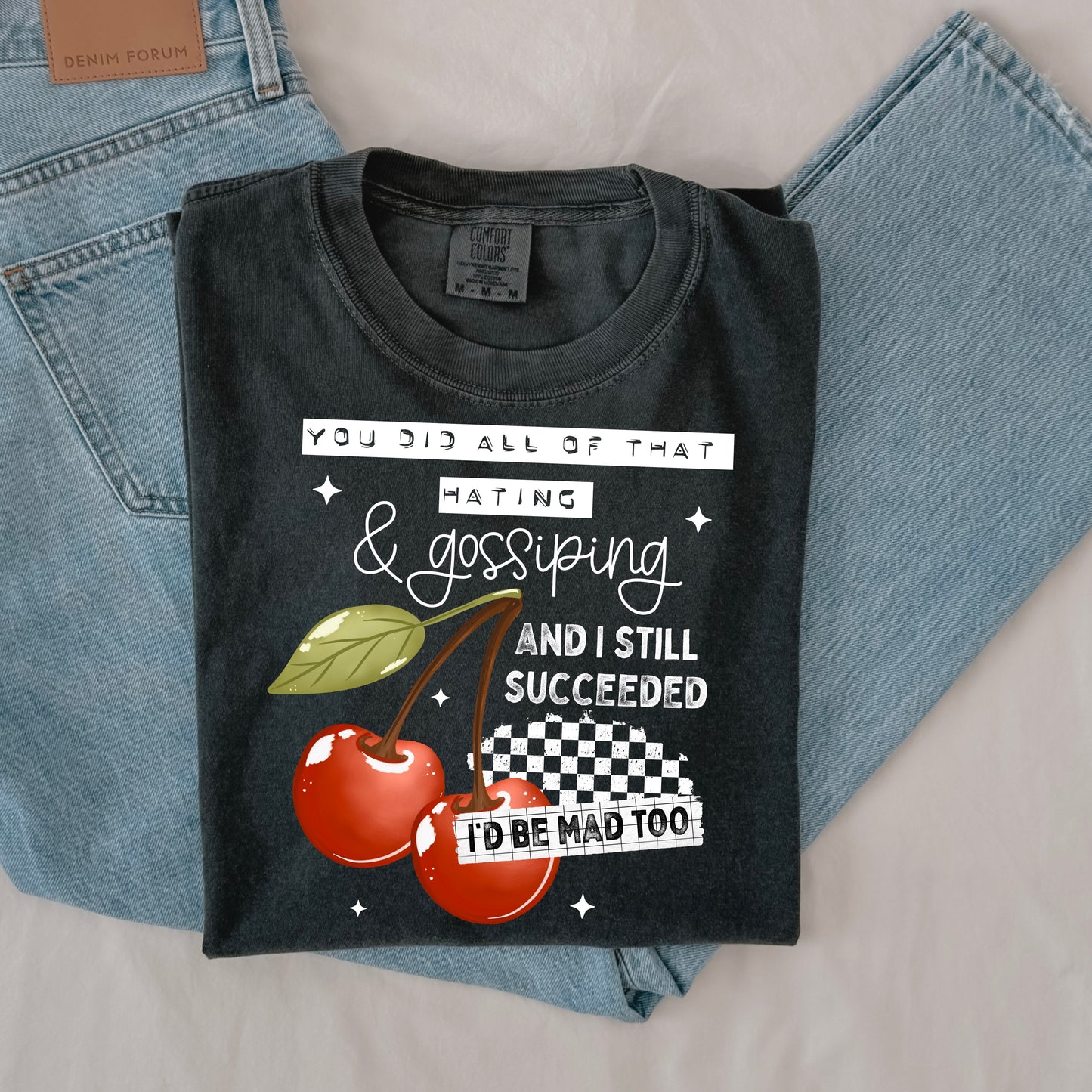 You Did All That Hating & Gossiping Cherry Graphic T-Shirt