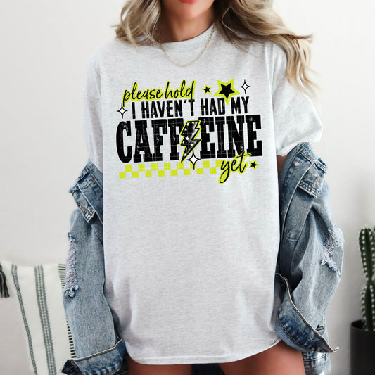 Please Hold I Haven’t Had My Caffeine Yet T-Shirt – Neon Lightning Bolt Graphic Tee