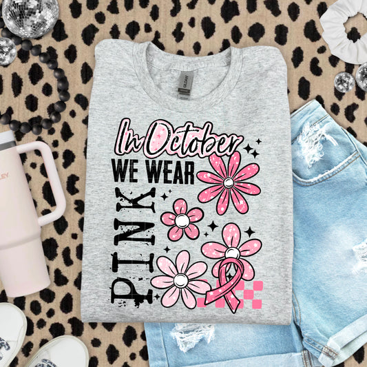 In October We Wear Pink – Breast Cancer Awareness Graphic Tee