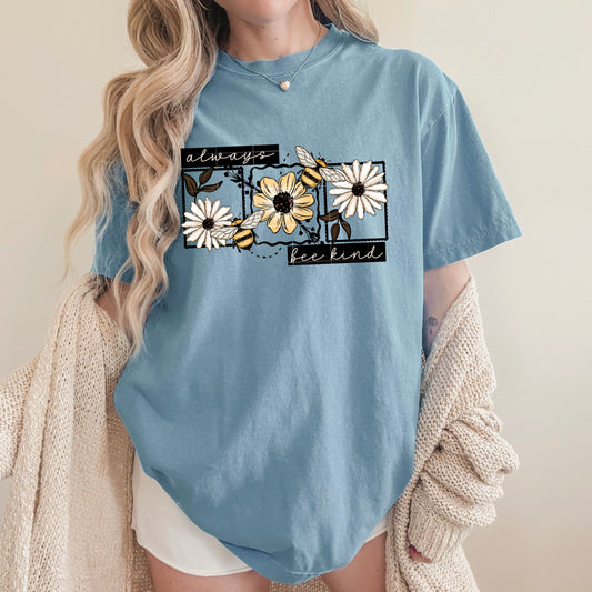 Always Bee Kind Tee | Inspirational Graphic Shirt