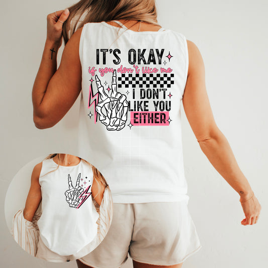 I Don’t Like You Either Tank – Double-Sided Skeleton Graphic Tee