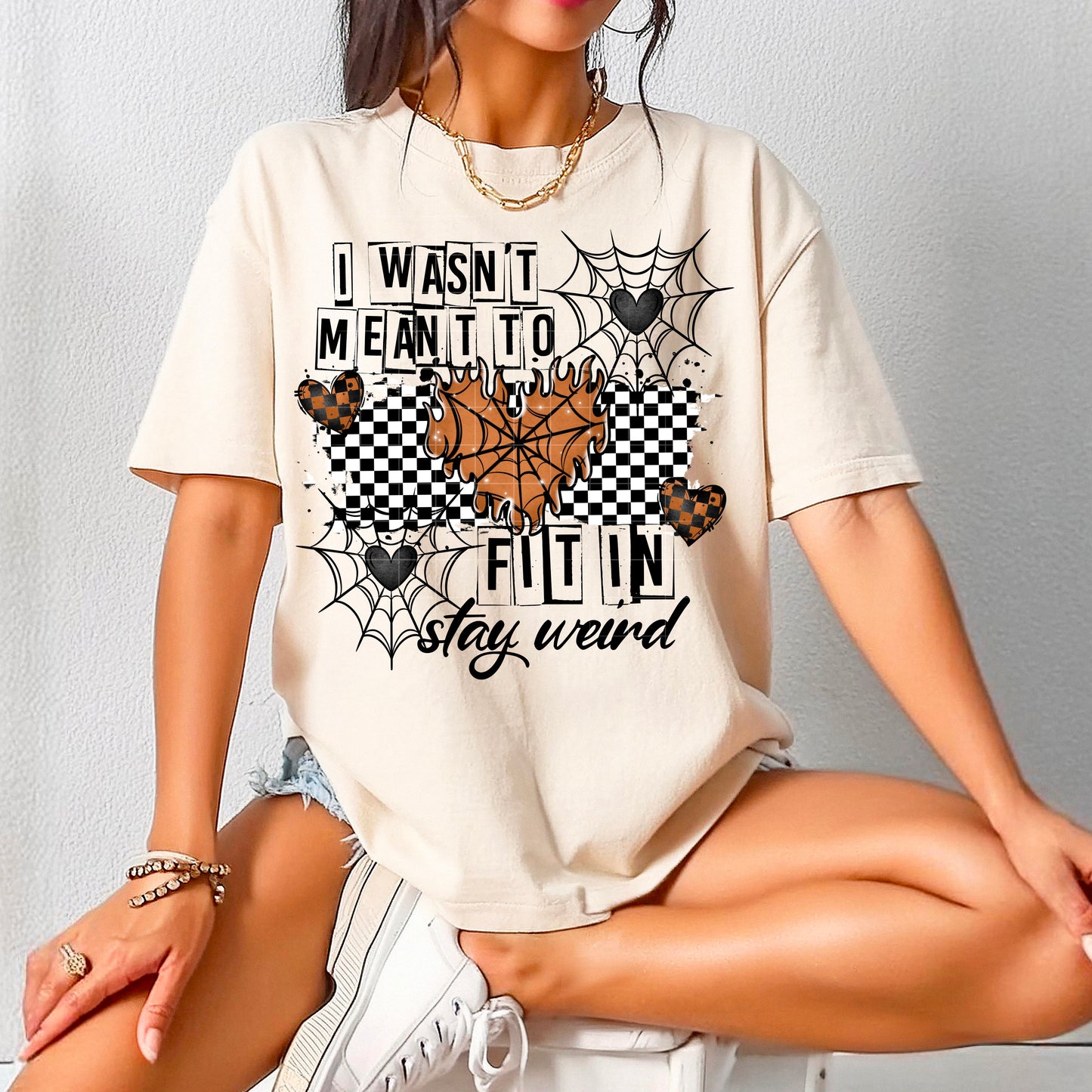 I wasnt Ment To Fit In Stay Weird Womens Graphic T-shirt