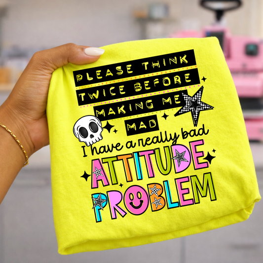 Attitude Problem Graphic Tee | Funny Sarcastic Shirt