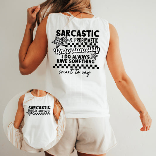 Sarcastic & Problematic Tank – Double-Sided Funny Graphic Tee