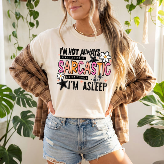 😴 I’m Not Always Sarcastic Sometimes I’m Asleep Shirt | Funny Introvert Graphic Tee | Cute Sarcastic Quote T-Shirt