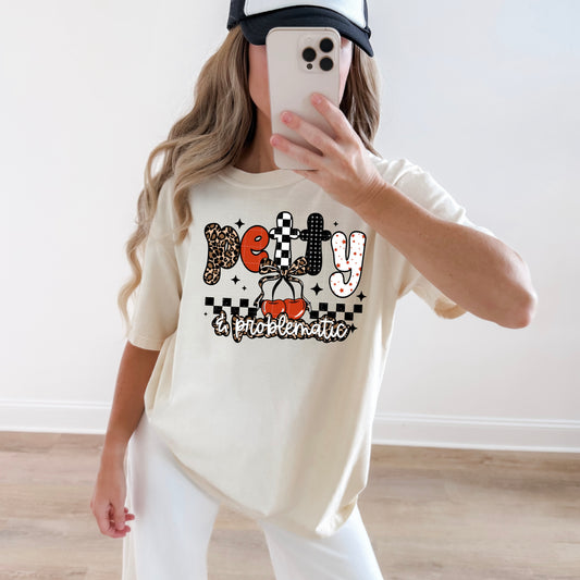 Petty and Problematic Graphic T-Shirt | Funny Sarcastic Tee | Trendy Sassy Unisex Shirt | Humorous Everyday Apparel
