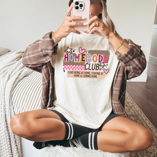 Homebody Club Graphic T-Shirt | Cozy Introvert Tee | Cute Stay-at-Home Unisex Shirt | Trendy Everyday Apparel