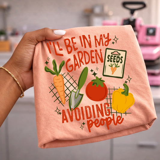 I'll Be In My Garden Avoiding People Graphic Tee | Funny Gardening Shirt | Introvert Garden Tee 🌿