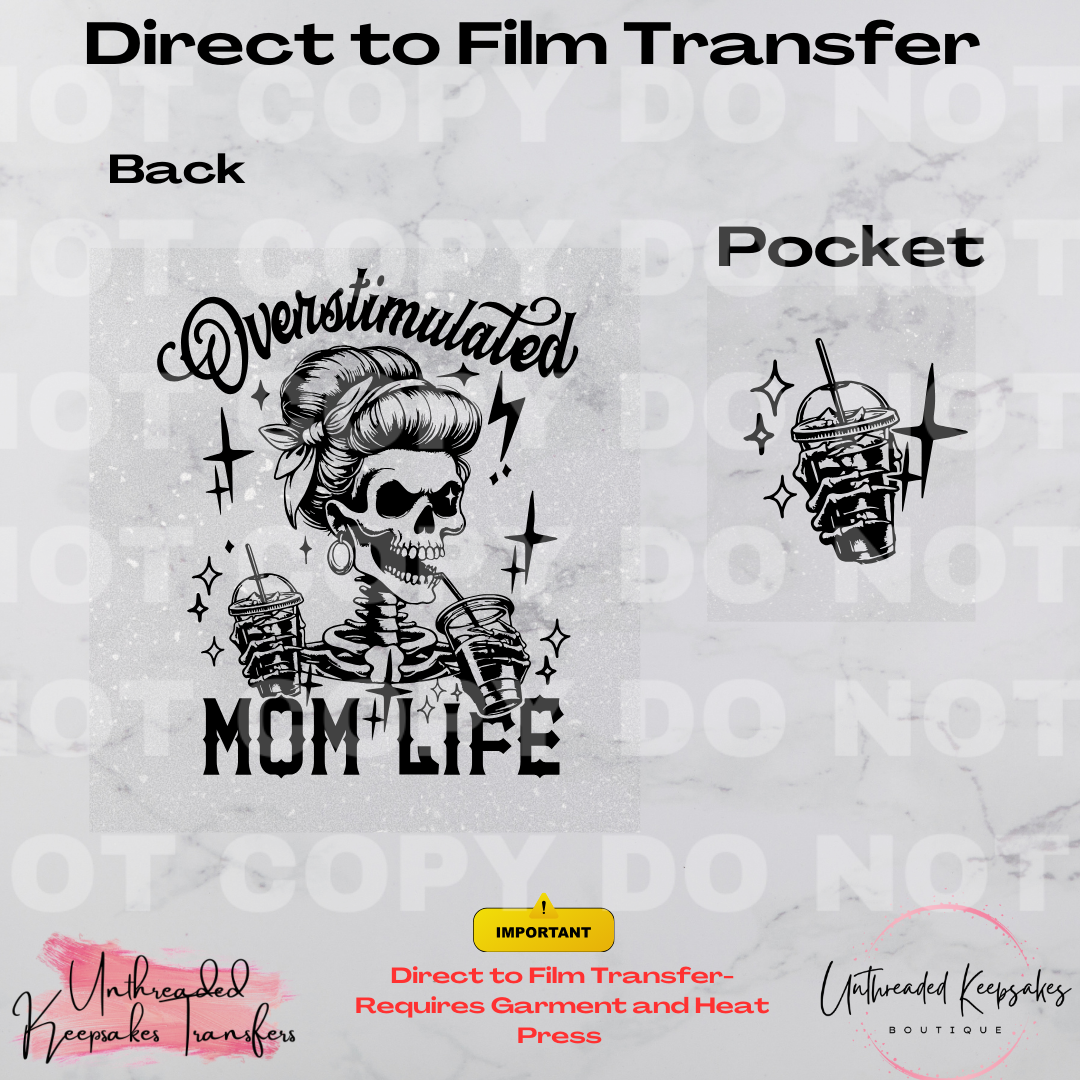 Overstimulated Mom Life With Pocket Direct To Film Transfer