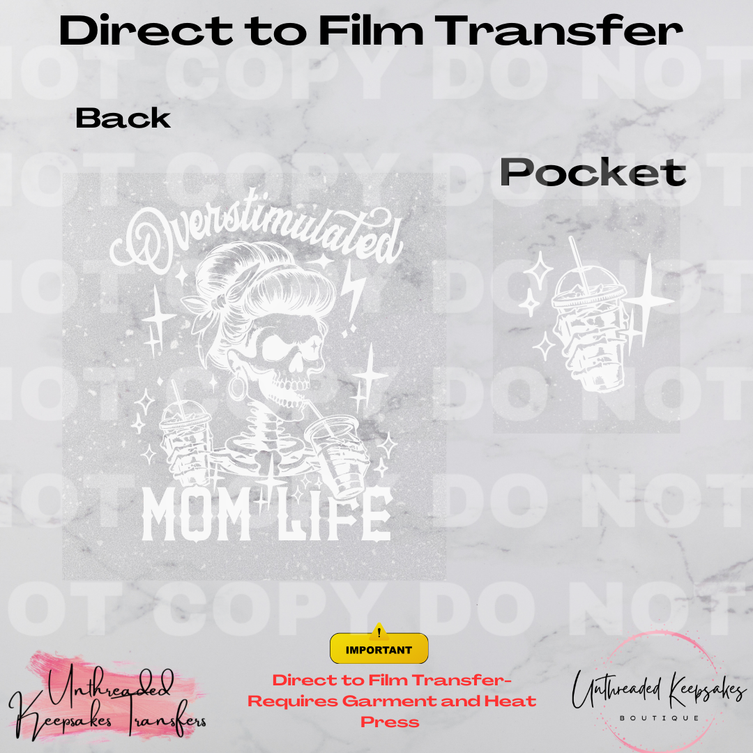 Overstimulated Mom Life With Pocket Direct To Film Transfer