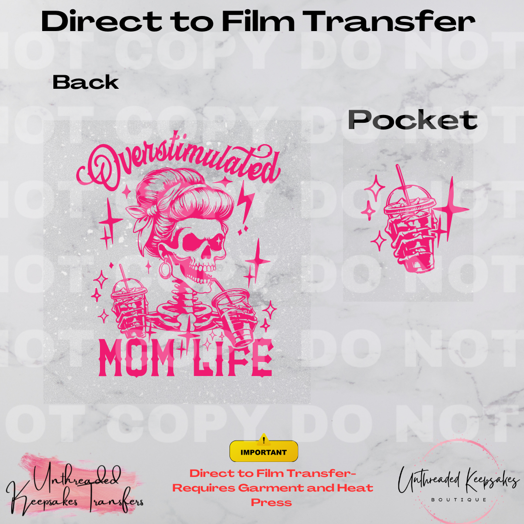 Overstimulated Mom Life With Pocket Direct To Film Transfer