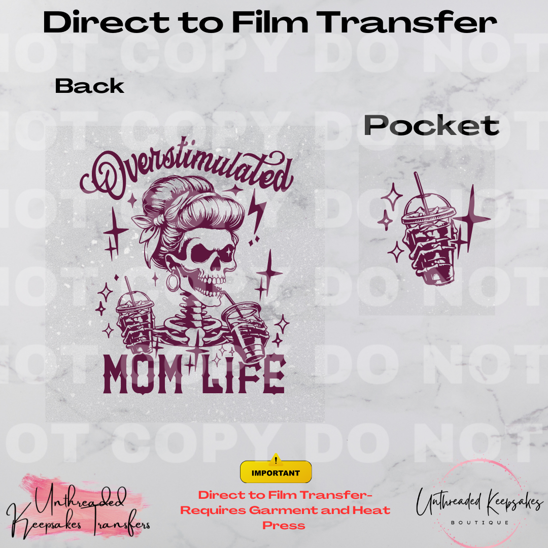 Overstimulated Mom Life With Pocket Direct To Film Transfer