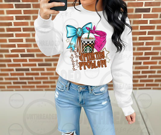 ☕ Drinking Problem Coffee Lover Crewneck 🤠🎀