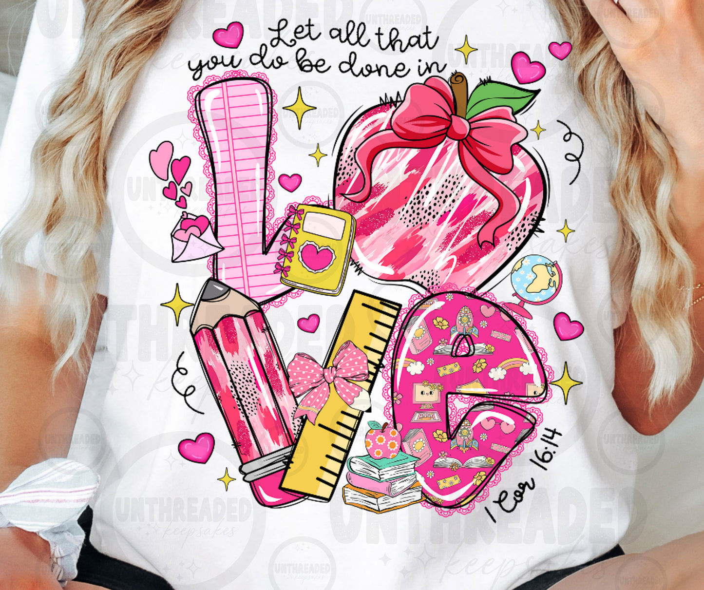 Let All That You Do Be Done in Love Teacher Shirt | Faith Valentine Tee