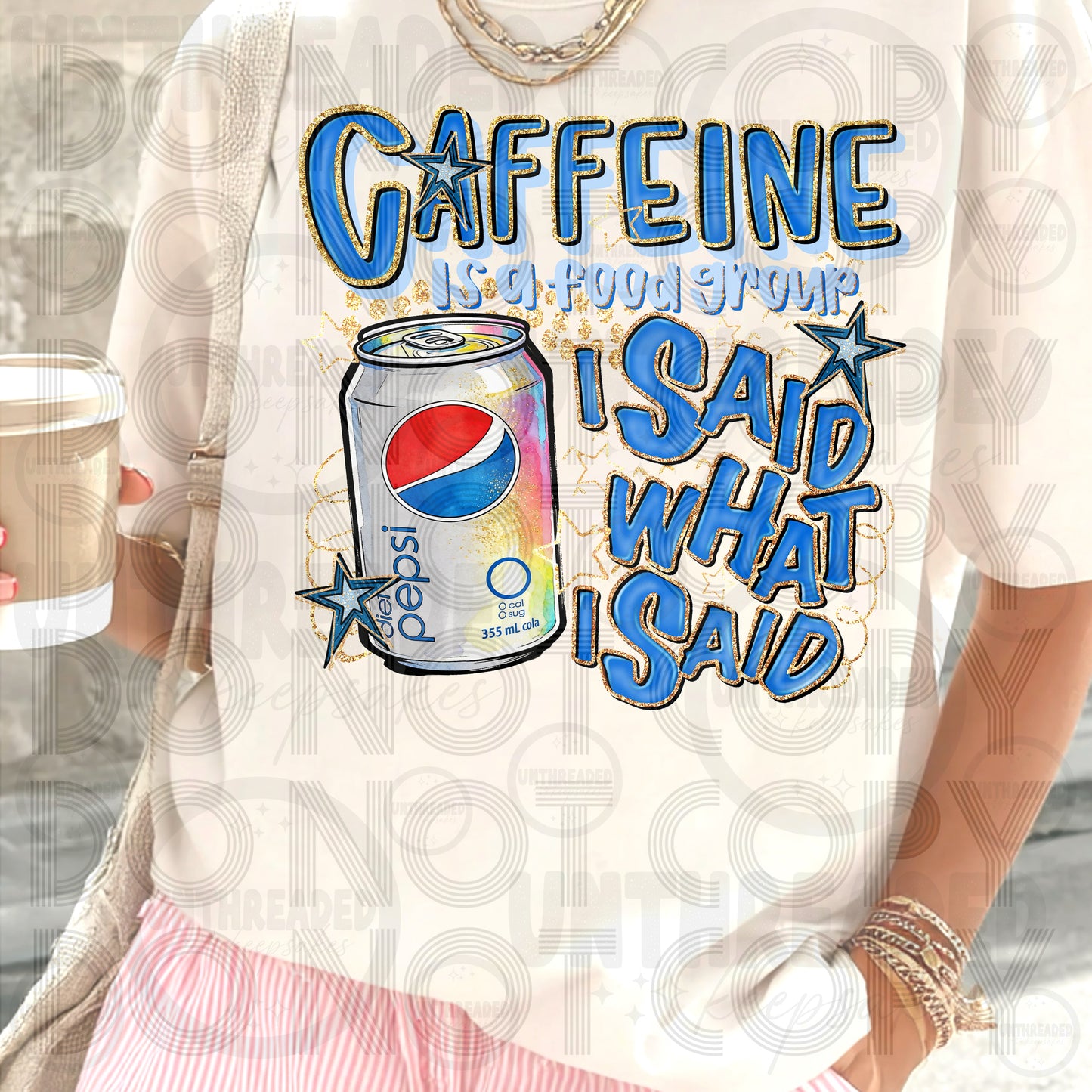 Caffeine Is a Food Group I Said What I Said | Funny Caffeine Graphic Tee DP
