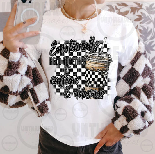 Emotionally Held Together by Caffeine & Delusions | Funny Coffee Graphic Tee
