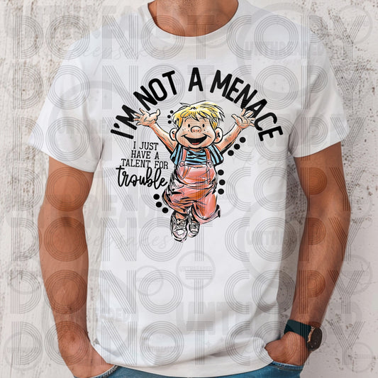 I’m Not a Menace Shirt | Funny Trouble Maker Tee | Playful Attitude Graphic Shirt