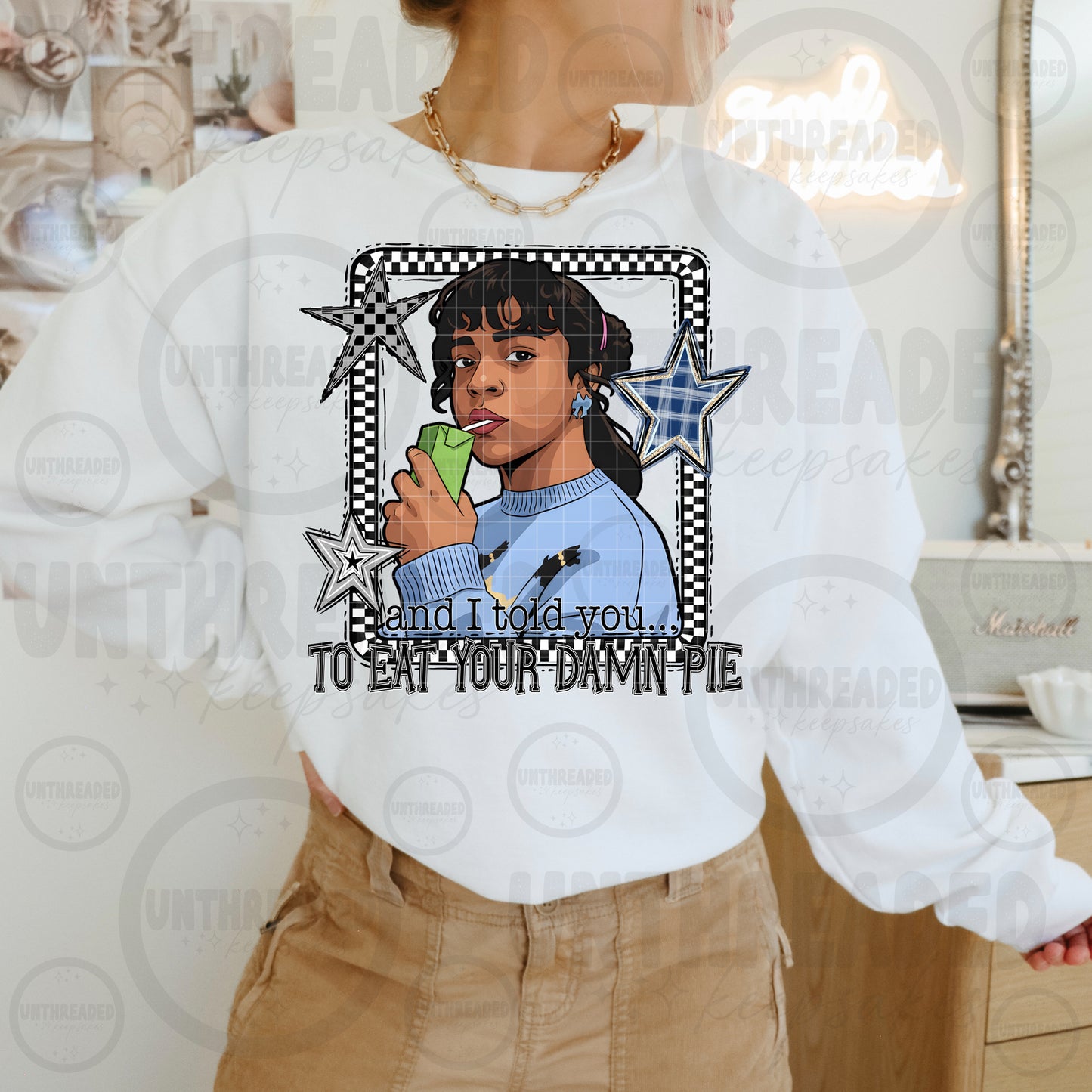 Eat Your Pie Graphic Sweatshirt | Funny Sassy Quote Crewneck