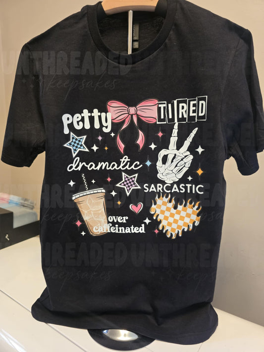 ✨ Petty, Tired, Dramatic, Over-Caffeinated Tee (Size Small) ✨