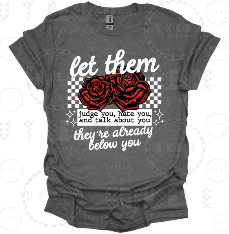 Let Them Judge You floral graphic T-shirt - size Medium