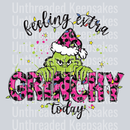 Pink Grinch Feeling Extra Grinchy Today DTF Transfer
