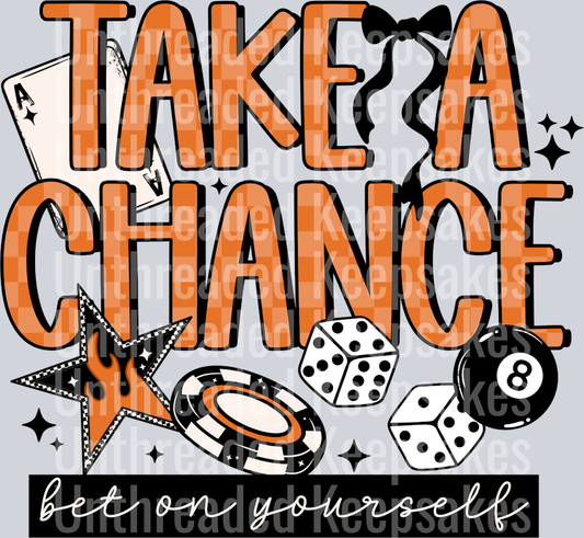 Take_A_Chance DTF Transfer