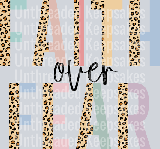 Faith over fear leopardDTF Transfer