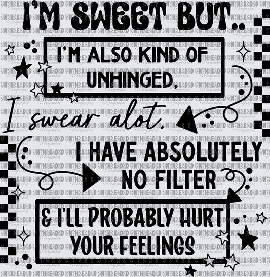 Sweet but Unhinged