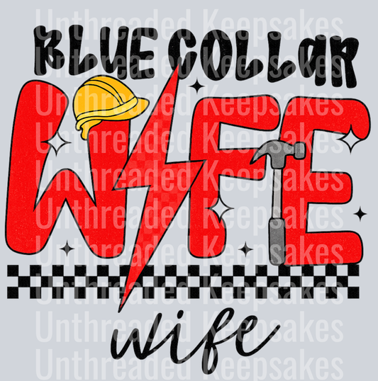 Blue collar wife DTF Transfer