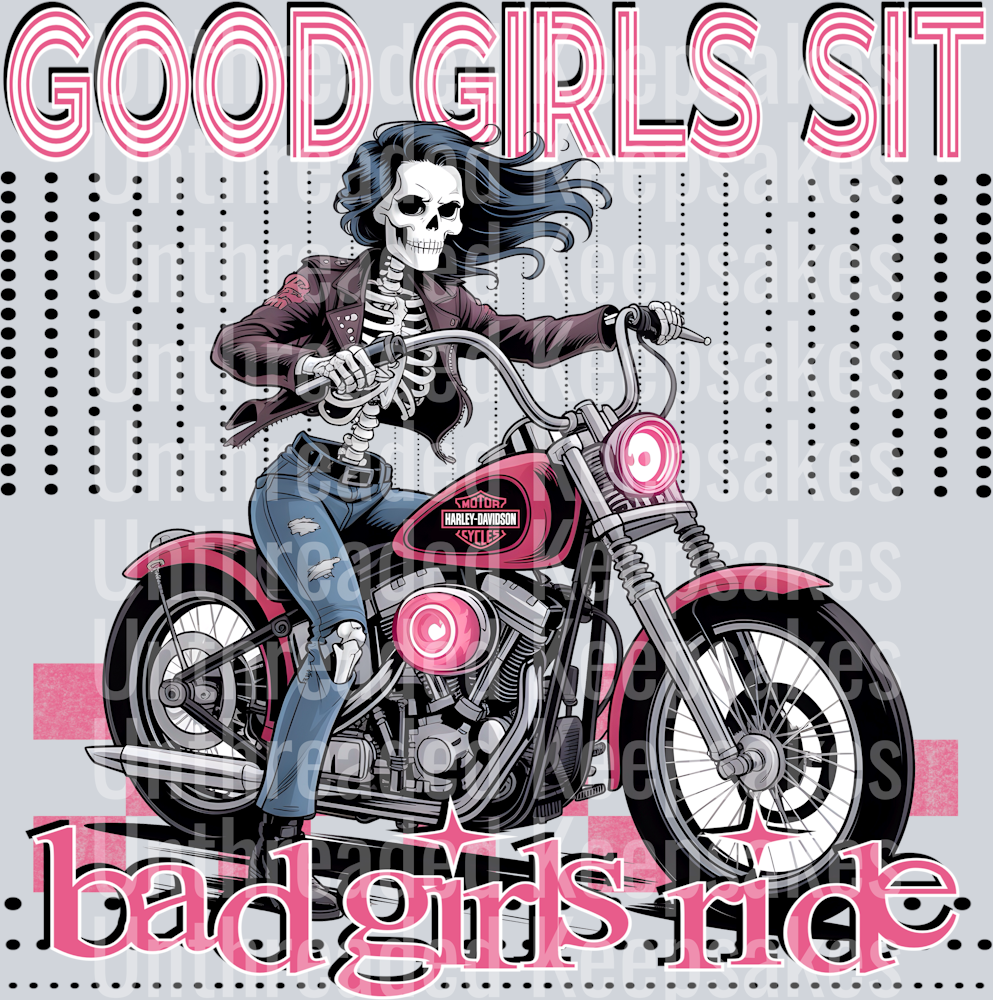 Good Girls Sit Bad Girls DTF Transfer