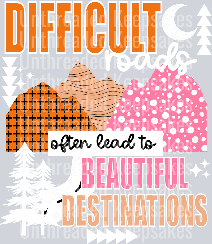 Difficult_Roads_White_Accents_ DTF Transfer