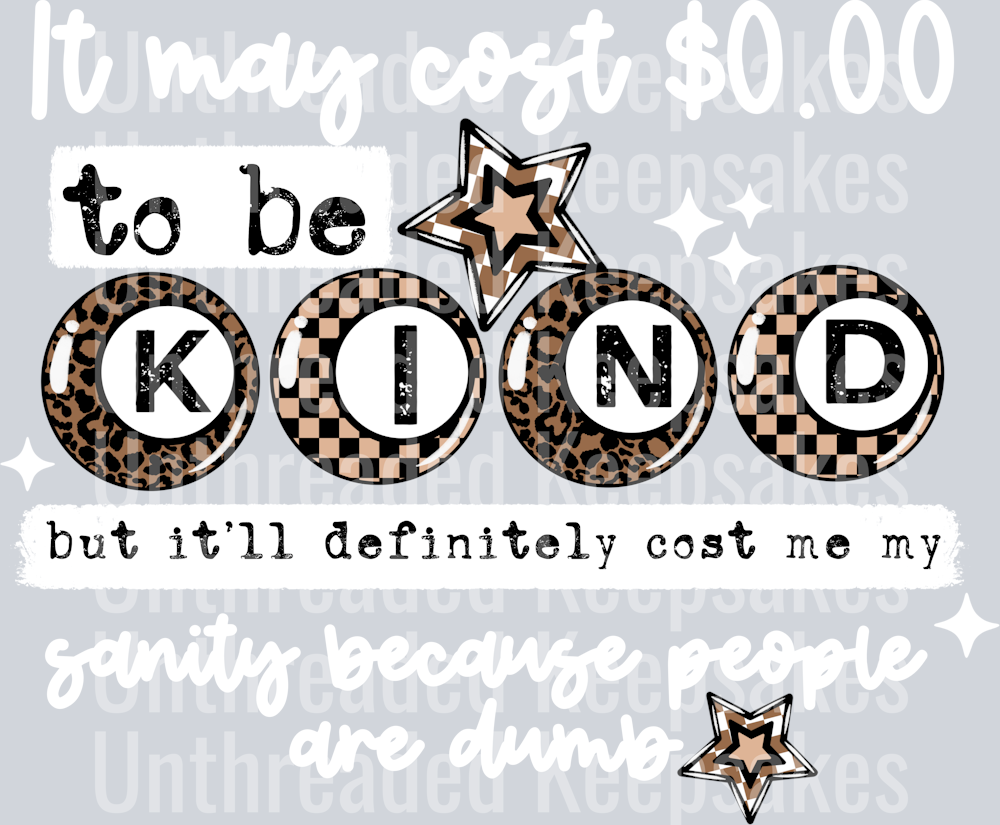 0_Dollars_To_Be_Kind_White_WordsDTF Transfer