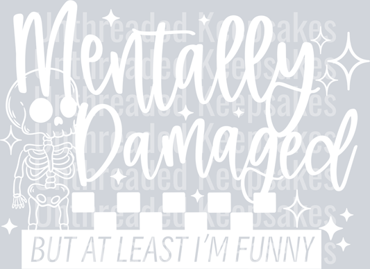 Mentally_Damaged_Single_Color_White  DTF Transfer